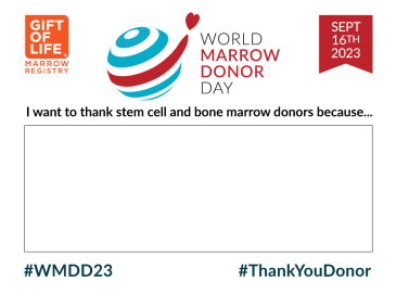 Click this image of the World Marrow Donor Day #UNselfie and show the world how unselfish you are -- fill in your message and post a post of you with your card online with the hashtages #WMDD23 and #UNselfie. 